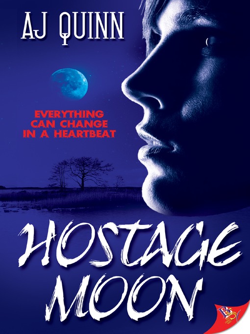 Title details for Hostage Moon by A. J. Quinn - Available